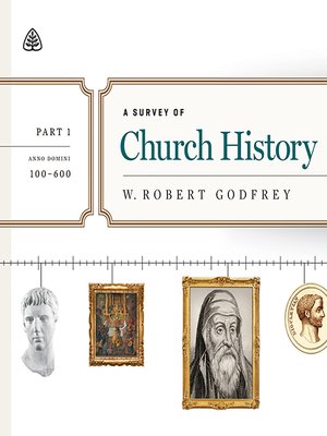 A Survey of Church History, Part 1 - Audiobook